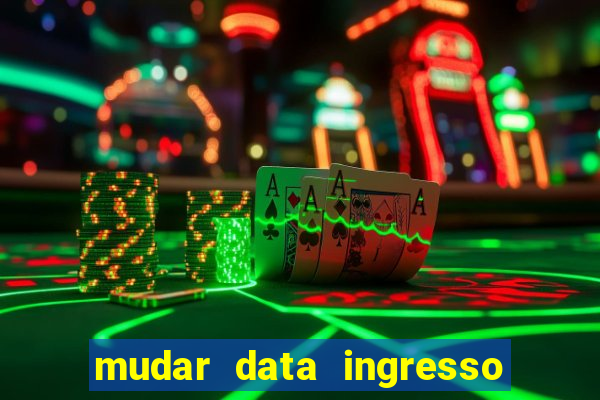 mudar data ingresso beto carrero